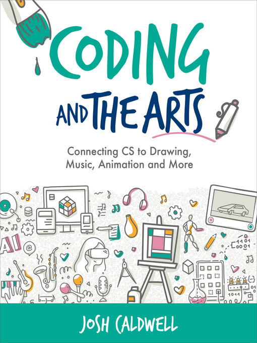 Title details for Coding and the Arts by Josh Caldwell - Available